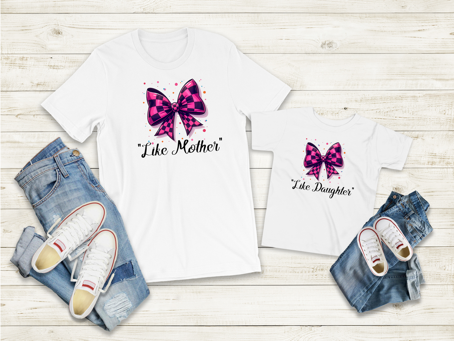 Mom and Daughter T-shirt " Like Mom, Like Daughter "