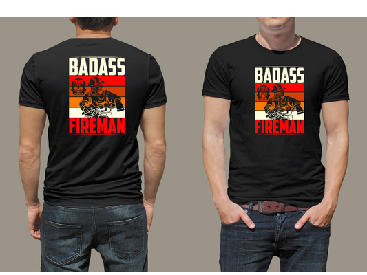 Badass Fireman T-Shirt on Both Sides